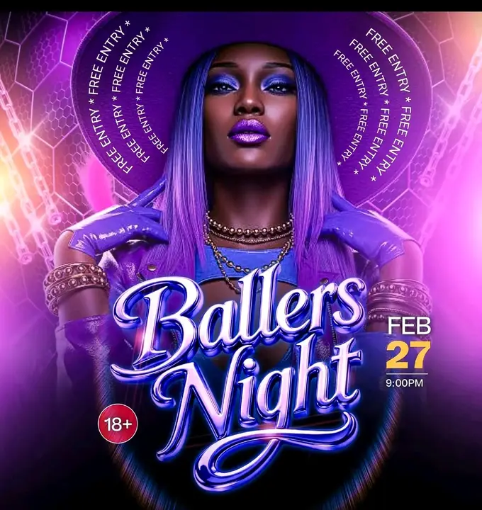 Ballers Night — Free Entry Feb 27
