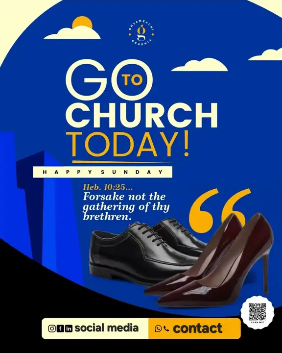 Go To Church Today — Happy Sunday